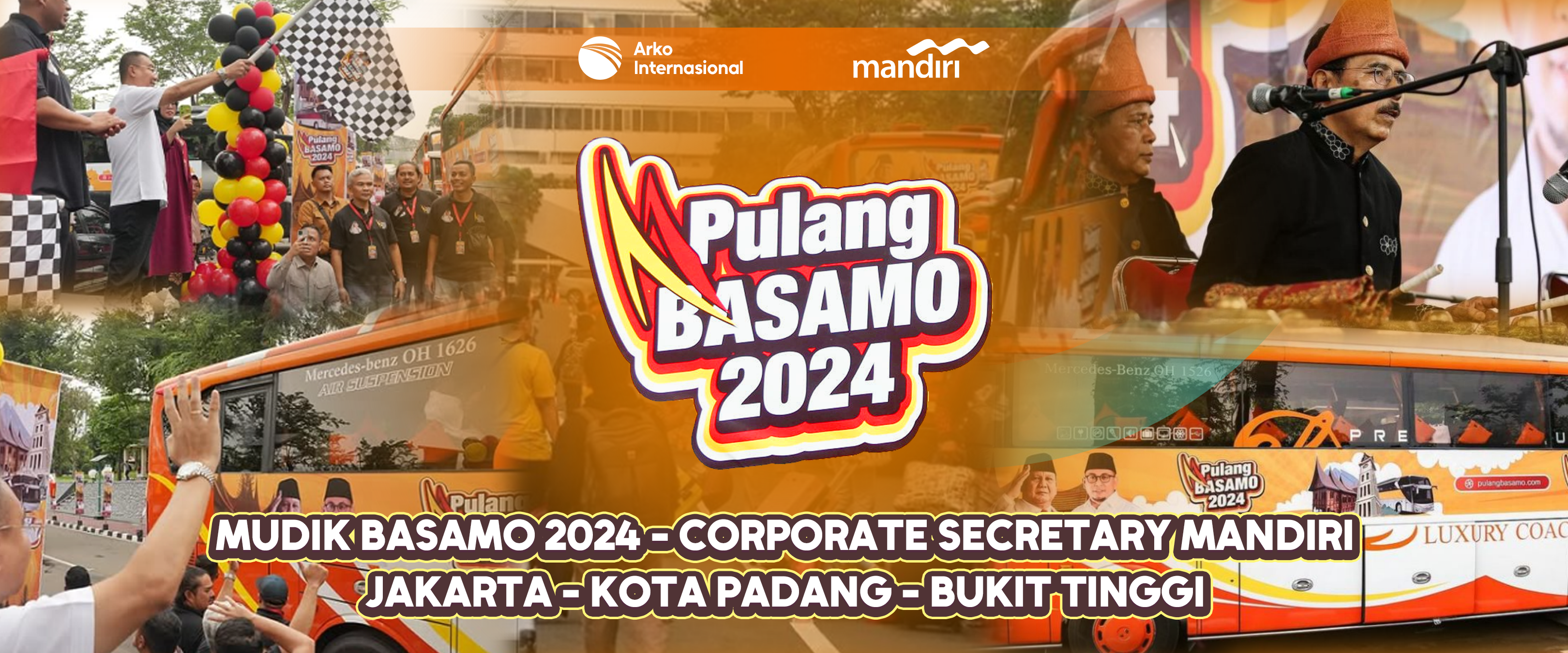 MUDIK BASAMO 2024 - CORPORATE SECRETARY MANDIRI JAKARTA - KOTA PADANG - BUKIT TINGGI